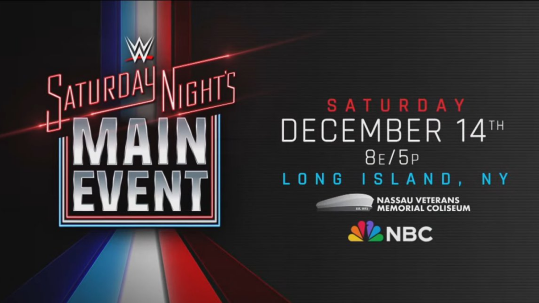 WWE Announces Saturday Night’s Main Event Return Date And Location